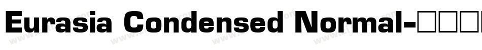 Eurasia Condensed Normal字体转换